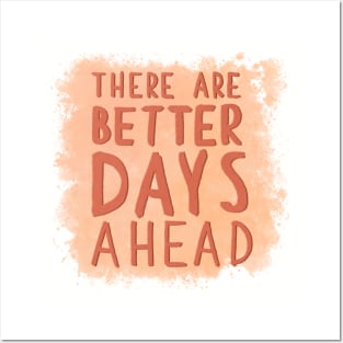 Better Days Posters and Art